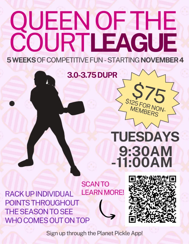 Home 12 Flyer for "Queen of the Court League" pickleball event, featuring Oct Slide 01 details—date, time, pricing, and a QR code for sign-up—all set against a striking silhouette of a woman playing pickleball in the background.